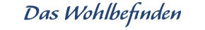 Das Wohlbefinden